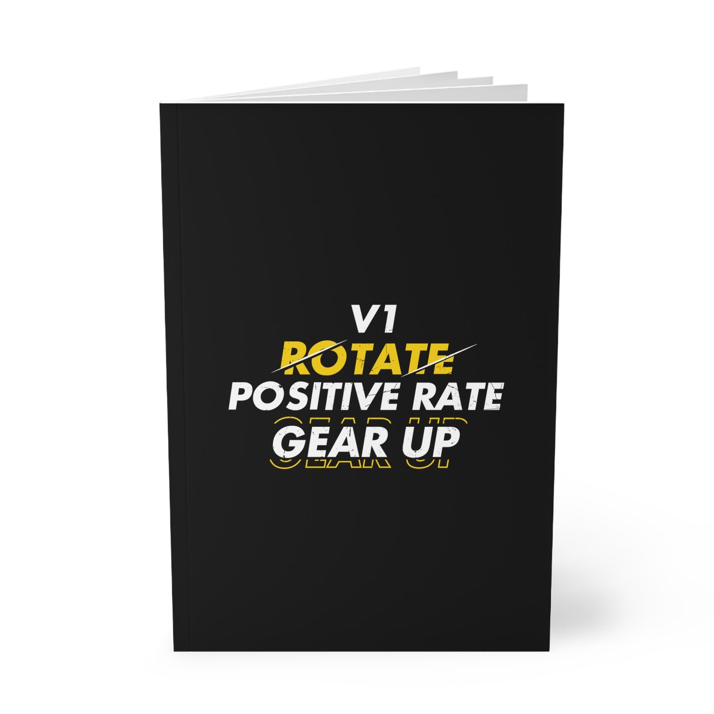 A5 Softcover Notebook - "V1, Rotate, Positive Rate - Gear Up"