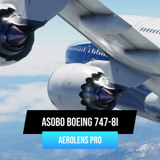 AeroLens Pro - Asobo Boeing 747
