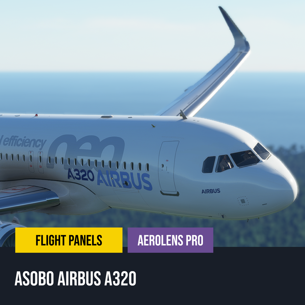 AeroLens Pro - Asobo Airbus A320neo - Flight Panels