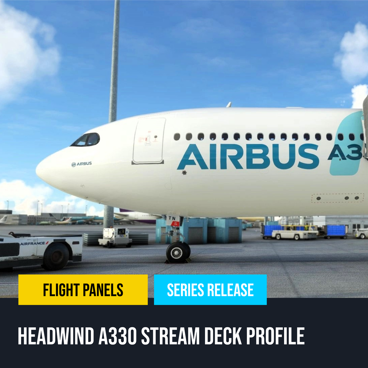 Headwind A330 Stream Deck Profile - Flight Panels