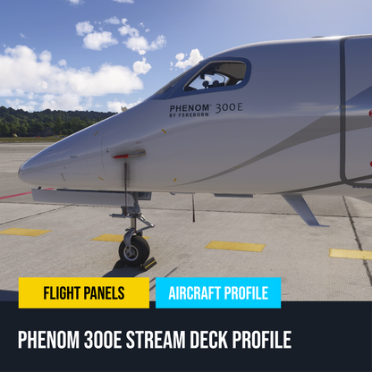 New! Phenom 300E Stream Deck Profile